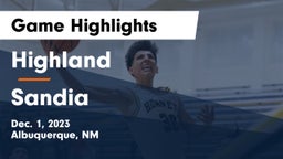 Highland   vs Sandia  Game Highlights - Dec. 1, 2023