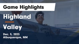 Highland   vs Valley  Game Highlights - Dec. 5, 2023