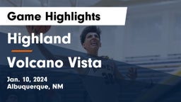 Highland   vs Volcano Vista  Game Highlights - Jan. 10, 2024