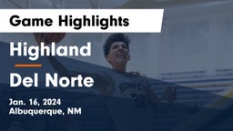 Highland   vs Del Norte  Game Highlights - Jan. 16, 2024