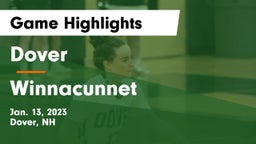Dover  vs Winnacunnet  Game Highlights - Jan. 13, 2023
