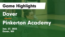 Dover  vs Pinkerton Academy Game Highlights - Jan. 27, 2023