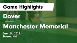 Dover  vs Manchester Memorial  Game Highlights - Jan. 24, 2023