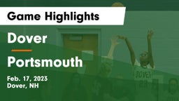 Dover  vs Portsmouth  Game Highlights - Feb. 17, 2023