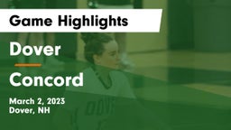 Dover  vs Concord  Game Highlights - March 2, 2023