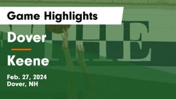 Dover  vs Keene  Game Highlights - Feb. 27, 2024