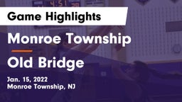 Monroe Township  vs Old Bridge  Game Highlights - Jan. 15, 2022