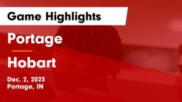 Portage  vs Hobart  Game Highlights - Dec. 2, 2023