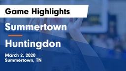 Summertown  vs Huntingdon  Game Highlights - March 2, 2020