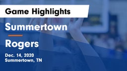 Summertown  vs Rogers Game Highlights - Dec. 14, 2020