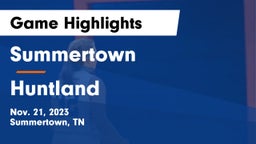 Summertown  vs Huntland  Game Highlights - Nov. 21, 2023