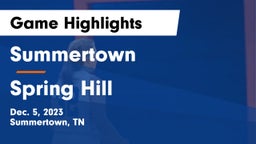 Summertown  vs Spring Hill  Game Highlights - Dec. 5, 2023