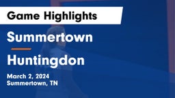 Summertown  vs Huntingdon  Game Highlights - March 2, 2024