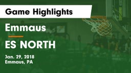 Emmaus  vs ES NORTH  Game Highlights - Jan. 29, 2018