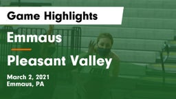 Emmaus  vs Pleasant Valley  Game Highlights - March 2, 2021