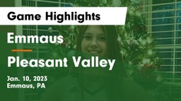 Emmaus  vs Pleasant Valley  Game Highlights - Jan. 10, 2023