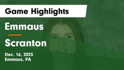 Emmaus  vs Scranton  Game Highlights - Dec. 16, 2023