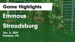 Emmaus  vs Stroudsburg  Game Highlights - Jan. 3, 2024