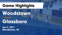 Woodstown  vs Glassboro  Game Highlights - Jan 3, 2017