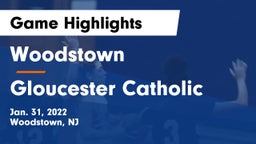 Woodstown  vs Gloucester Catholic  Game Highlights - Jan. 31, 2022