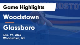 Woodstown  vs Glassboro  Game Highlights - Jan. 19, 2023