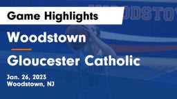 Woodstown  vs Gloucester Catholic  Game Highlights - Jan. 26, 2023