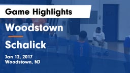 Woodstown  vs Schalick  Game Highlights - Jan 12, 2017