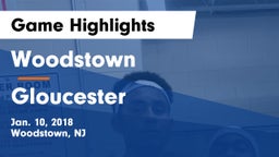 Woodstown  vs Gloucester Game Highlights - Jan. 10, 2018