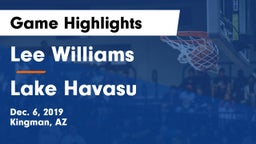 Lee Williams  vs Lake Havasu  Game Highlights - Dec. 6, 2019
