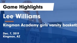 Lee Williams  vs Kingman Academy girls varsity basketball Game Highlights - Dec. 7, 2019