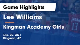 Lee Williams  vs Kingman Academy  Girls Game Highlights - Jan. 25, 2021