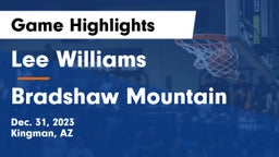 Lee Williams  vs Bradshaw Mountain Game Highlights - Dec. 31, 2023