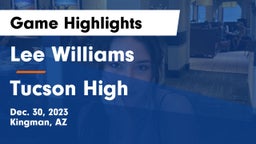 Lee Williams  vs Tucson High  Game Highlights - Dec. 30, 2023