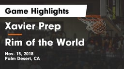 Xavier Prep  vs Rim of the World  Game Highlights - Nov. 15, 2018