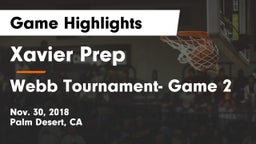 Xavier Prep  vs Webb Tournament- Game 2 Game Highlights - Nov. 30, 2018