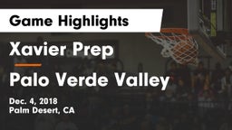 Xavier Prep  vs Palo Verde Valley  Game Highlights - Dec. 4, 2018
