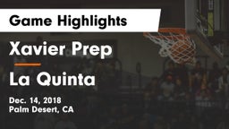 Xavier Prep  vs La Quinta  Game Highlights - Dec. 14, 2018