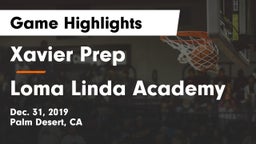 Xavier Prep  vs Loma Linda Academy Game Highlights - Dec. 31, 2019