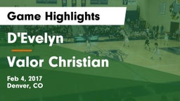 D'Evelyn  vs Valor Christian  Game Highlights - Feb 4, 2017