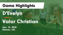 D'Evelyn  vs Valor Christian  Game Highlights - Jan. 12, 2018