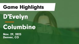 D'Evelyn  vs Columbine  Game Highlights - Nov. 29, 2023