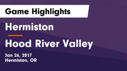 Hermiston  vs Hood River Valley  Game Highlights - Jan 26, 2017