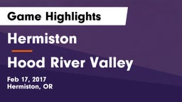 Hermiston  vs Hood River Valley  Game Highlights - Feb 17, 2017