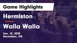 Hermiston  vs Walla Walla  Game Highlights - Jan. 10, 2020