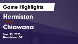 Hermiston  vs Chiawana  Game Highlights - Jan. 13, 2023