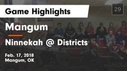 Mangum  vs Ninnekah  @ Districts Game Highlights - Feb. 17, 2018