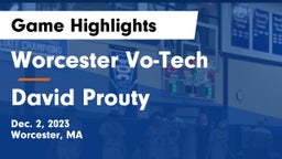 Worcester Vo-Tech  vs David Prouty  Game Highlights - Dec. 2, 2023