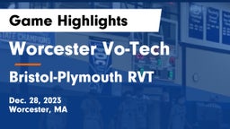 Worcester Vo-Tech  vs Bristol-Plymouth RVT  Game Highlights - Dec. 28, 2023
