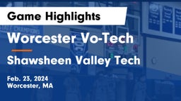 Worcester Vo-Tech  vs Shawsheen Valley Tech  Game Highlights - Feb. 23, 2024