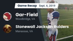 Recap: Gar-Field  vs. Stonewall Jackson Raiders 2019
